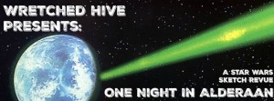 Wretched Hive One Night in Alderaan